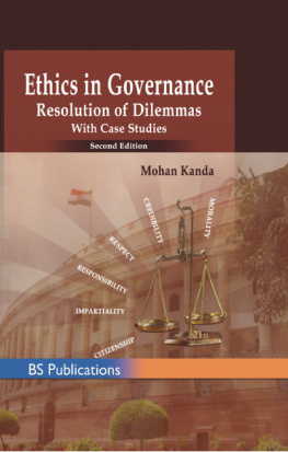 mohan kanda - Ethics in Governance: Resolution of Dilemmas with case studies