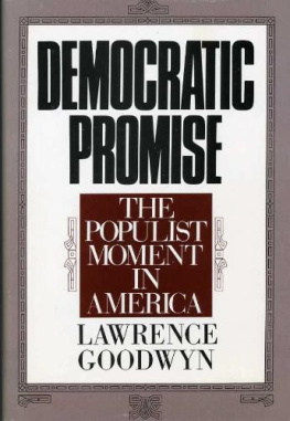 Lawrence Goodwyn - Democratic Promise: The Populist Movement in America