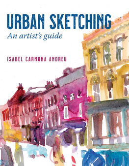 Isabel Carmona Andreu - Urban Sketching: An Artists Guide