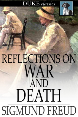 Sigmund Freud Reflections on war and death.