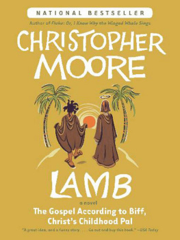 Christopher Moore Lamb: The Gospel According to Biff, Christs Childhood Pal