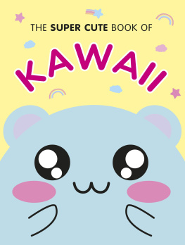 Marceline Smith The Super Cute Book of Kawaii