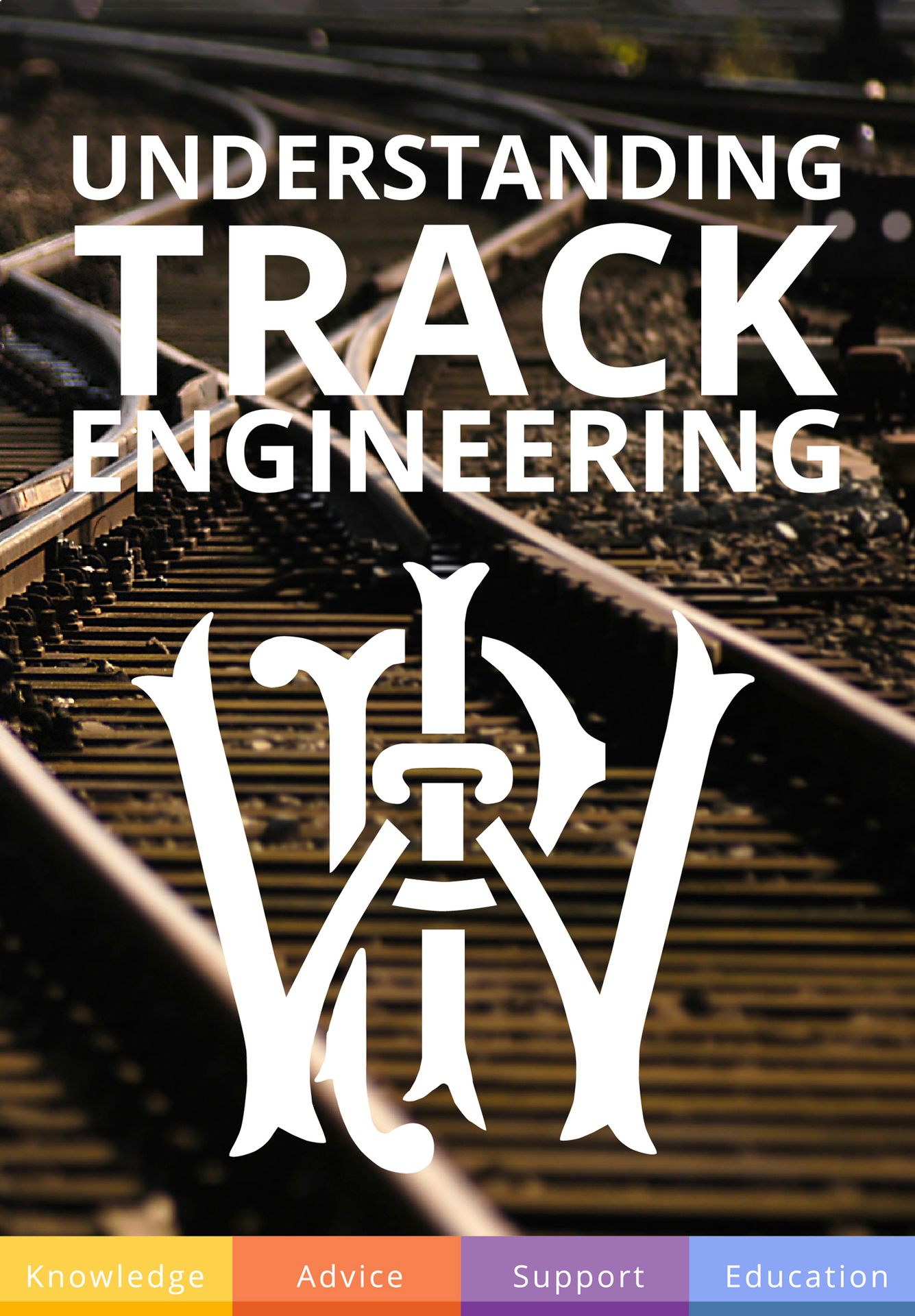 UNDERSTANDING TRACK ENGINEERING Edited and published by The Permanent Way - photo 1