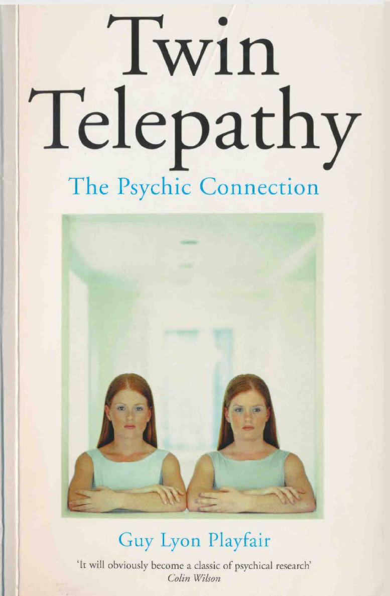 Twin Telepathy The Psychic Connection - photo 1