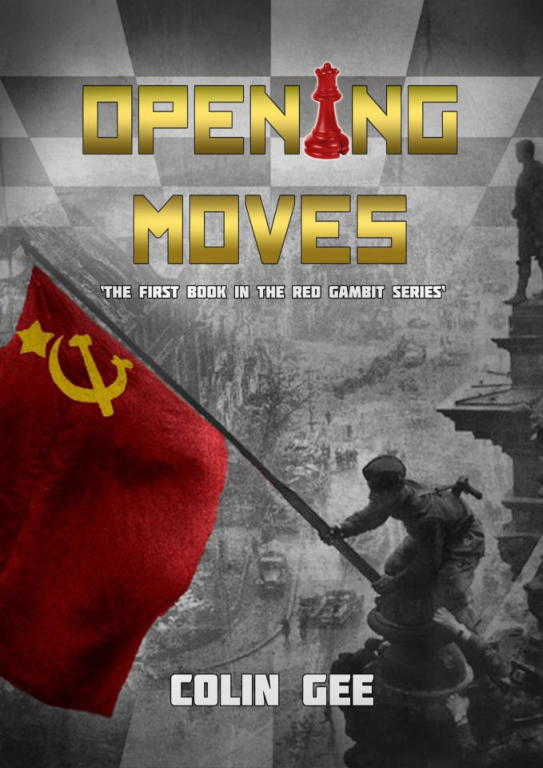 Opening Moves Red Gambit - 1 Colin Gee The first of a series of books - photo 1