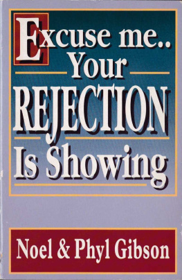 Noel Gibson - Excuse Me Your Rejection Is Showing