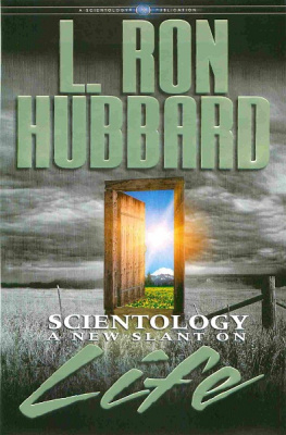 L Ron Hubbard Scientology: A New Slant on Life