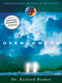 Richard Booker The Overcomers (Understanding the Book of Revelation)