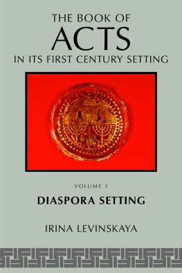 Irina Levinskaya - The Book of Acts in Its Diaspora Setting (Book of Acts in Its First Century Setting)