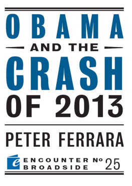 Peter Ferrara Obama and the Crash of 2013