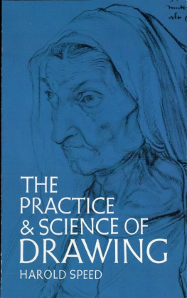 Harold Speed The Practice and Science of Drawing