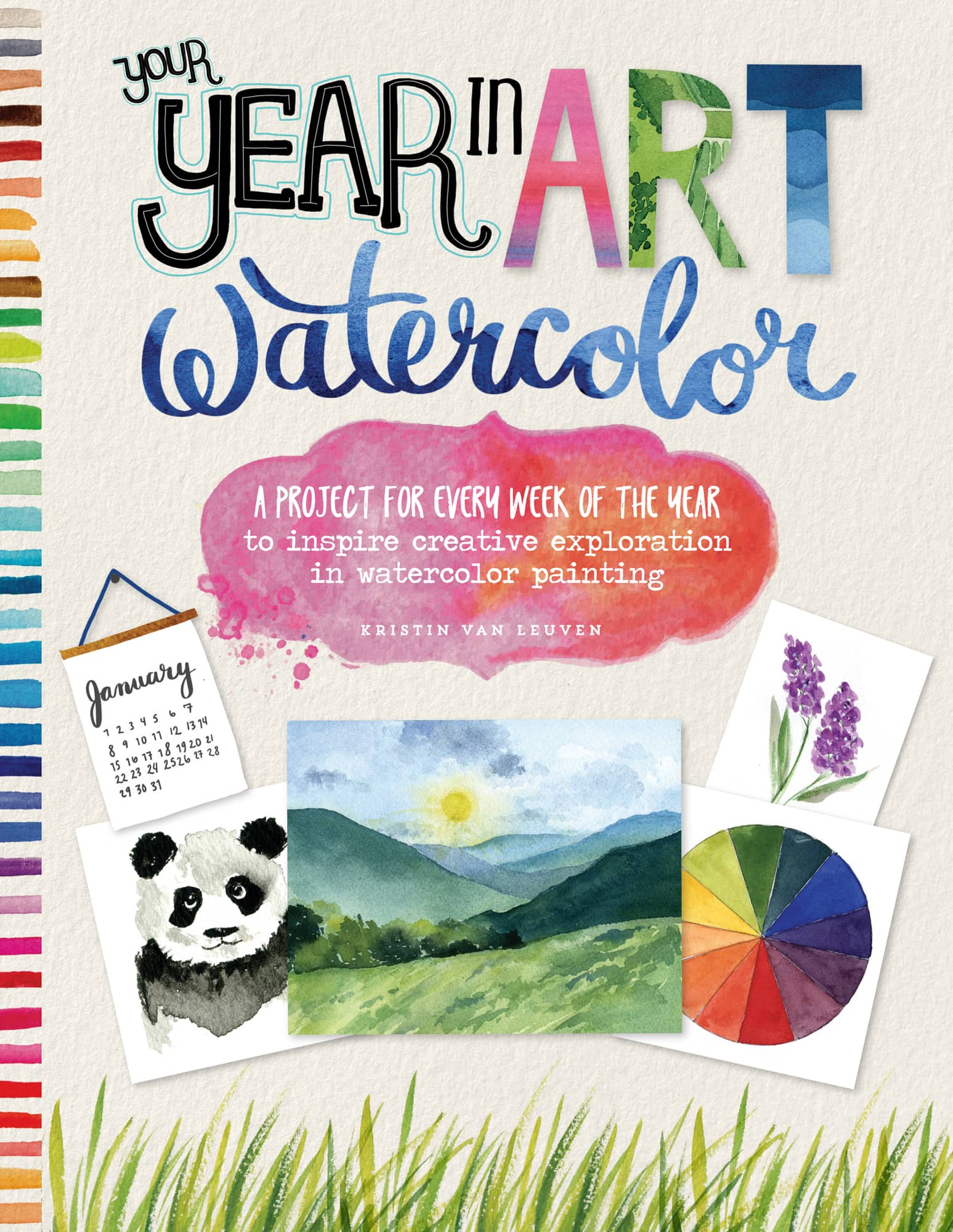 Your Year in Art Watercolor A project for every week of the year to inspire - photo 1