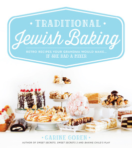 Carine Goren Traditional Jewish Baking: Retro Recipes Your Grandma Would Make… If She Had a Mixer