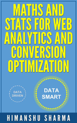 Himanshu Sharma - Maths and Stats for Web Analytics and Conversion Optimization