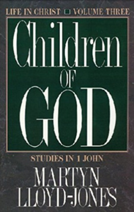 D. Martyn Lloyd-Jones - Children Of God