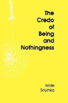 Wole Soyinka - The Credo of Being and Nothingness