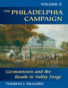 Thomas J. McGuire - Philadelphia Campaign: Germantown and the Roads to Valley Forge: 2