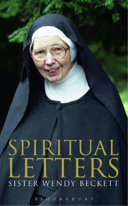 SISTER WENDY BECKETT - SPIRITUAL LETTERS