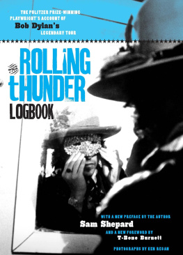 Sam Shepard The Rolling Thunder Logbook.