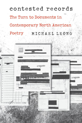 Michael Leong - Contested Records: The Turn to Documents in Contemporary North American Poetry