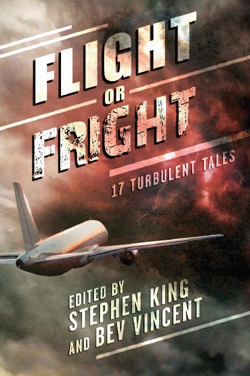 Flight or Fright 17 Turbulent Tales Thomas Carlisle Bissell James L - photo 1