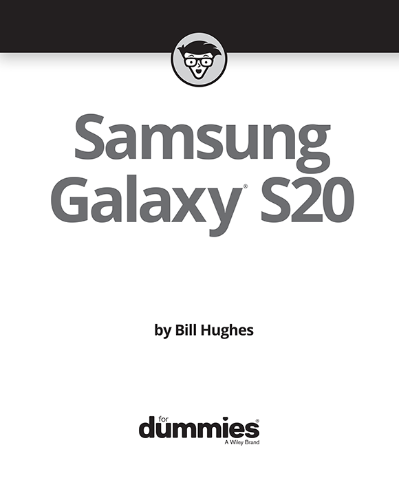 Samsung Galaxy S20 For Dummies Published by John Wiley Sons Inc 111 - photo 2