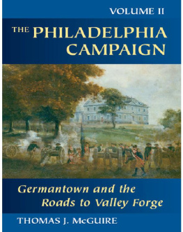 Thomas J. McGuire - The Philadelphia Campaign: Volume Two: Germantown and the Roads to Valley Forge (Philadelphia Campaign) (Volume 2)