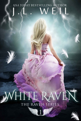 J.L. Weil - White Raven: Raven Series, book 1 (The Raven Series)