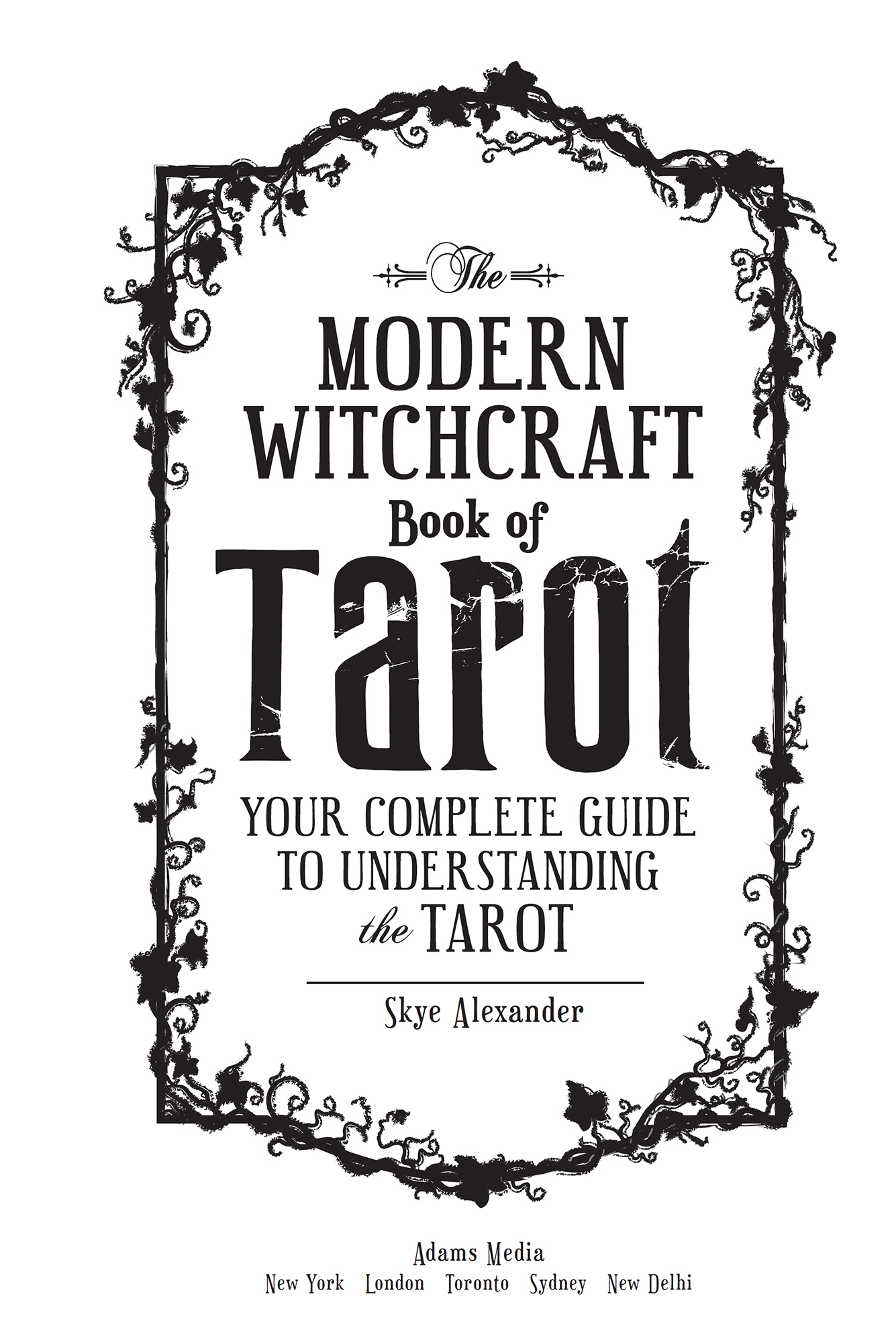 The Modern Witchcraft Book of Tarot Your Complete Guide to Understanding the Tarot - image 2