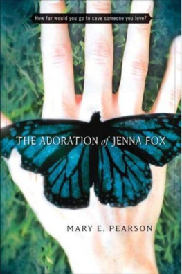Mary E. Pearson - The Adoration of Jenna Fox