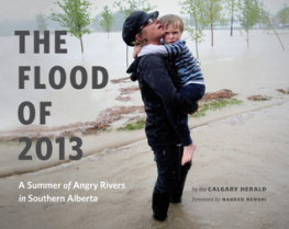Herald - The Flood of 2013: A Summer of Angry Rivers in Southern Alberta