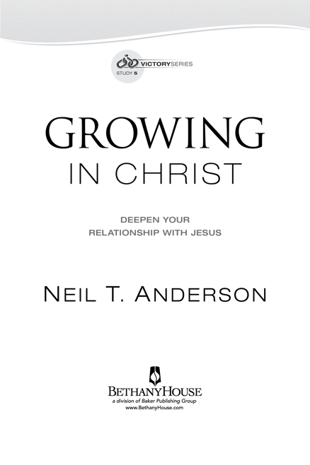 2015 by Neil T Anderson Published by Bethany House Publishers 11400 Hampshire - photo 1