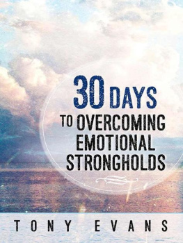 Tony Evans - 30 Days to Overcoming Emotional Strongholds