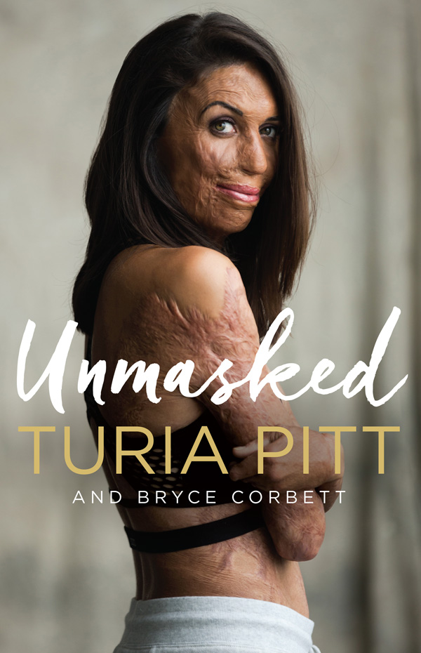 About the Book MOST AUSTRALIANS KNOW TURIA PITT whether via the media or her - photo 1