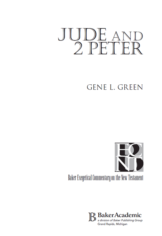 2008 by Gene L Green Published by Baker Academic a division of Baker - photo 1