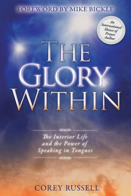 Corey Russell - The Glory Within: The Interior Life and the Power of Speaking in Tongues