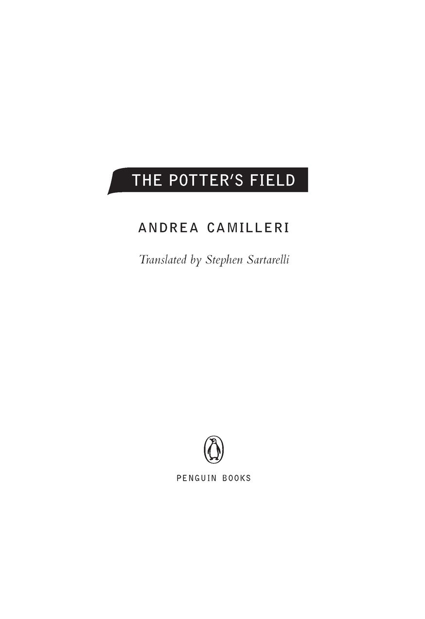 Table of Contents Praise for Andrea Camilleri and the Montalbano Series - photo 2