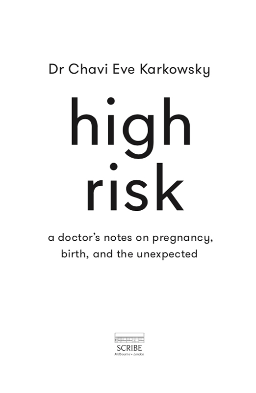 high risk Dr Chavi Eve Karkowsky is a maternal-foetal medicine specialist - photo 1