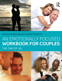 Veronica Kallos-Lilly - An Emotionally Focused Workbook for Couples: The Two of Us