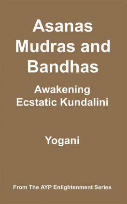 Yogani - Asanas, Mudras and Bandhas - Awakening Ecstatic Kundalini (eBook)