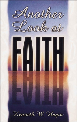 Kenneth Hagin - Another Look at Faith (Faith Library.)