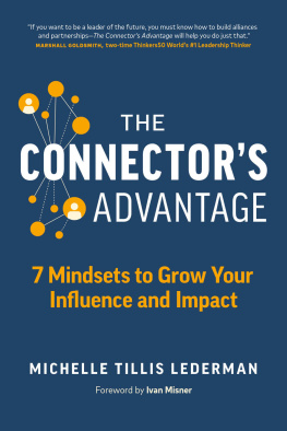 Michelle Tillis Lederman Connectors Advantage: 7 Mindsets to Grow Your Influence and Impact