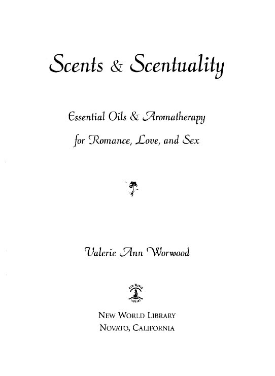 Also by Valerie Ann Worwood The Complete Book of Essential Oils and - photo 1