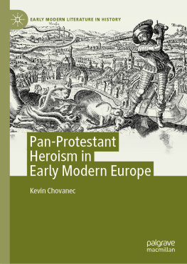 Kevin Chovanec - Pan-Protestant heroism in early modern Europe