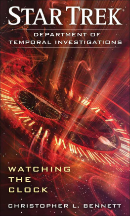 Christopher L. Bennett Star Trek: Department of Temporal Investigations: Watching the Clock