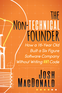 Josh MacDonald - The Non-Technical Founder: How a 16-Year Old Built a Six Figure Software Company Without Writing Any Code