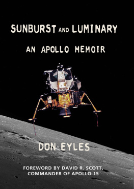 Don Eyles Sunburst and Luminary: An Apollo Memoir