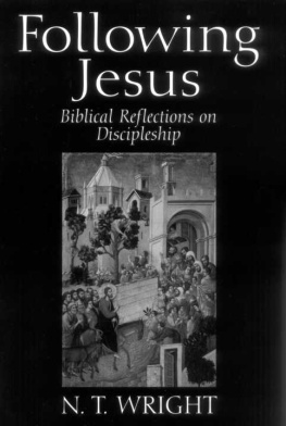 N.T. Wright - Following Jesus: Biblical Reflections on Discipleship