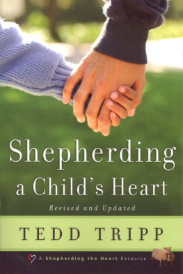 Tedd Tripp - Shepherding a Childs Heart