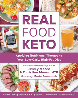 Jimmy Moore Real Food Keto: Applying Nutritional Therapy to Your Low-Carb, High-Fat Diet